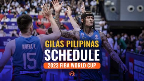 schedule of gilas|SCHEDULE: Gilas Pilipinas at 2023 FIBA World Cup.